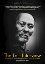 Poster for The Last Interview: Stuart Hall on the Politics of Cultural Studies