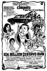 Poster for Six Million Centavo Man