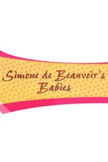 Poster for Simone de Beauvoir's Babies