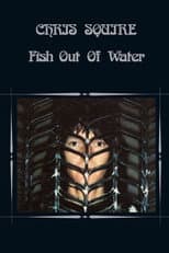 Poster for Chris Squire - Fish Out of Water