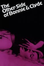 Poster for The Other Side of Bonnie and Clyde