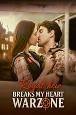 Poster for Royal Heir Breaks My Heart In A Warzone