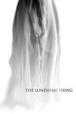 Poster for The Lonesome Thing