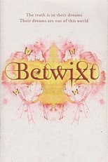 Poster for Betwixt