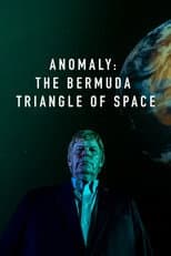 Poster for Anomaly: Bermuda Triangle in Space
