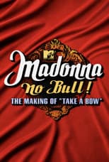 Poster for Madonna: No Bull! The Making of 'Take a Bow'