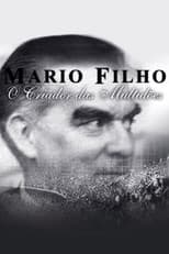 Poster for Mario Filho - O Criador das Multidões