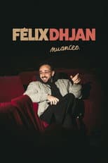 Poster for Félix Dhjan : Nuances