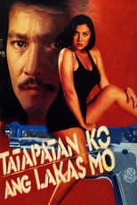 Poster for Tatapatan Ko Ang Lakas Mo