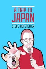 Poster for Steve Hofstetter: a trip to japan