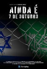 Poster for Ainda é 7 de Outubro