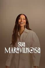 Poster for Sua Maravilhosa