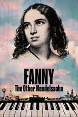 Poster for Fanny: The Other Mendelssohn