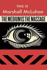 Poster for This Is Marshall McLuhan: The Medium Is The Massage