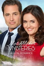 Poster for MatchMaker Mysteries: A Fatal Romance