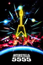 Poster for Interstella 5555: The 5tory of the 5ecret 5tar 5ystem