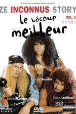 Poster for Les Inconnus - Ze Inconnus Story - Le bôcoup meilleur (Vol. 3) - Bonus