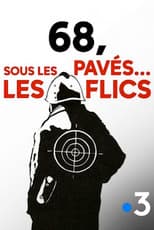 Poster for 68 : sous les pavés… les flics