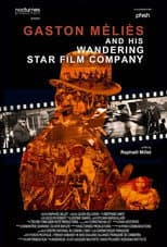 Poster for Gaston Méliès and his Wandering Star Film Company