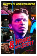 Poster for 8 Hours with Scott