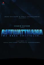 Poster for Ashwatthama: The Saga Continues