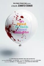 Poster for We Need to Talk About Balloons