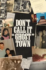 Poster for Don't Call It "Ghost Town"