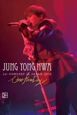 Poster for JUNG YONG HWA 1st CONCERT in JAPAN"One Fine Day"