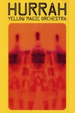Poster for Hurrah: Yellow Magic Orchestra