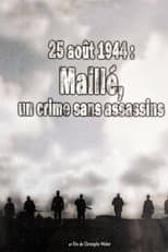 Poster for 25 août 1944, Maillé : un crime sans assassins
