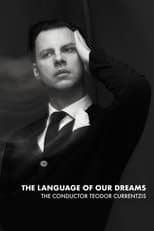Poster for The Language of Our Dreams – The Conductor Teodor Currentzis