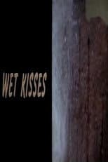 Poster for Wet Kisses