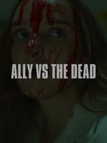 Poster for Ally vs the Dead