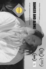 Poster for Danger & Alone