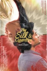 Poster for The Silk & Cigarettes