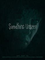 Poster for Something Unseen