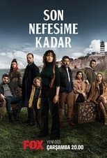 Poster for Son Nefesime Kadar