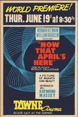 Poster for Now That April's Here