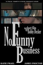 Poster for No Funny Business