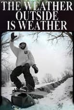 Poster for The Weather Outside is Weather