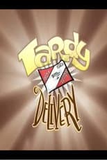 Poster for Tardy Delivery