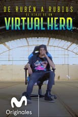 Poster for De Rubén a Rubius: El Viaje de un Virtual Hero