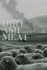 Poster for Dirt Ash Meat