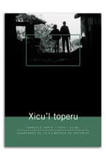 Poster for Xicu'l toperu