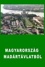 Poster for Magyarország madártávlatból