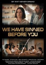 Poster for We Have Sinned Before You