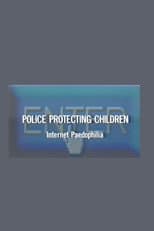 Poster for Police Protecting Children - Internet Paedophilia