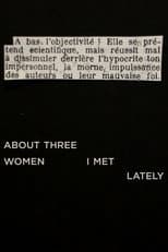 Poster for About Three Women I Met Lately