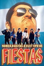 Poster for Nunca asistas a este tipo de fiestas