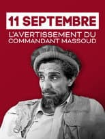 Poster for 11 Septembre, l'avertissement du commandant Massoud